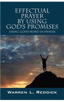 Effectual Prayer By Using God's Promises