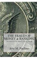 Fraud Of Money & Banking