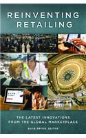 Reinventing Retailing: The Latest Innovations from the Global Marketplace