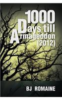 1000 Days Till Armageddon (2012): (English)