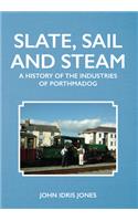 Slate, Sail and Steam
