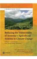 Reducing the Vulnerability of Armenia's Agricultural Systems to Climate Change