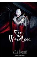 Even the Wingless