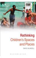 Rethinking Children's Spaces and Places