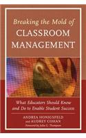 Breaking the Mold of Classroom Management