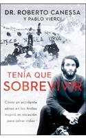Tenía Que Sobrevivir (I Had to Survive Spanish Edition)
