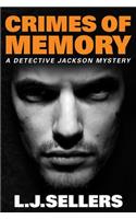 Crimes of Memory: (A Detective Jackson Mystery)