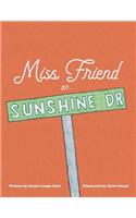 Miss Friend on Sunshine Dr