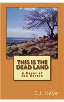 This Is the Dead Land