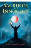 Sacrifice the Innocent