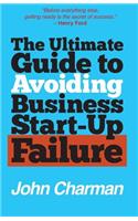 Ultimate Guide to Avoiding Business Start-up Failure