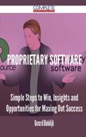 Proprietary Software - Simple Steps to Win, Insights and Opportunities for Maxing Out Success: (English)