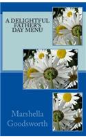 A Delightful Father's Day Menu