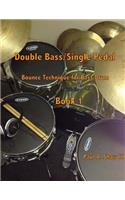 Double Bass/Single Pedal