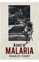 A Shot of Malaria