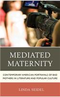 Mediated Maternity