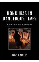 Honduras in Dangerous Times