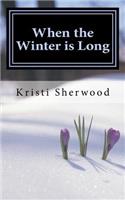 When the Winter is Long