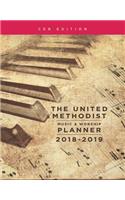 The United Methodist Music & Worship Planner 2018-2019 Ceb Edition