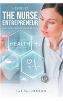 guide for The Nurse Entrepreneur