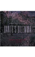 Dante's Dilemma