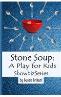 Stone Soup: A Play for Kids