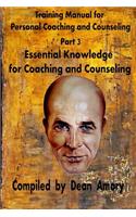 Training Manual for Personal Coaching and Counseling: Part 3: Essential Knowledge for Coaching and Counseling(3 Training Manual for Personal Coaching and Counseling)