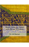 Martyrdom: Arise and Bear Witness
