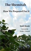 The Shemitah How We Prepared For It