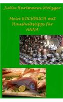 Mein KOCHBUCH mit Haushaltstipps für ANNA