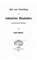Eine neue Darstellung der leibnizischen Monadenlehre auf Grund der Quellen