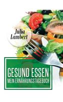 Gesund Essen - Mein Ernaehrungstagebuch