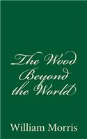 Wood Beyond the World
