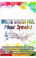 Where Words Fail, Music Speaks