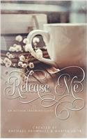 Release Me!