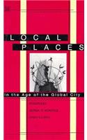 Local Places: In the Age of the Global City