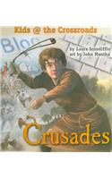 Crusades: Kids at the Crossroads(Kids at the Crossroads)