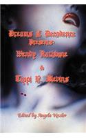 Dreams of Decadence Presents
