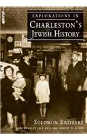 Explorations in Charleston's Jewish History