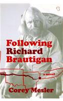 Following Richard Brautigan