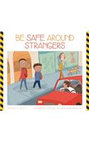 Be Safe Around Strangers