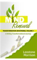 Mind Renewal Transformation Devotional Vol. 1
