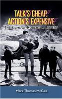 Talk's Cheap, Action's Expensive - The Films of Robert L. Lippert (hardback)