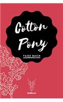 Cotton Pony - Tage Buch
