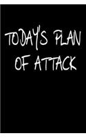 Today's Plan of Attack