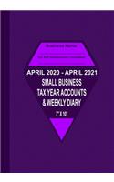 April 2020 - April 2021 Small Business Tax Year Accounts & Weekly Diary