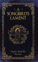 A Songbird's Lament