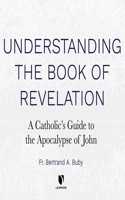 Understanding the Book of Revelation