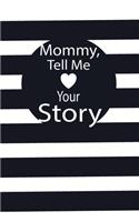 mommy, tell me your story