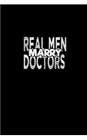 Real men marry Doctors